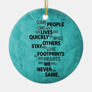 TEAL SOME PEOPLE LEAVE FOOTPRINTS ON YOUR HEART QU CERAMIC TREE DECORATION