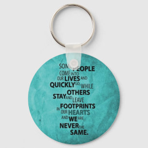 TEAL SOME PEOPLE LEAVE FOOTPRINTS ON YOUR HEART QU KEY RING