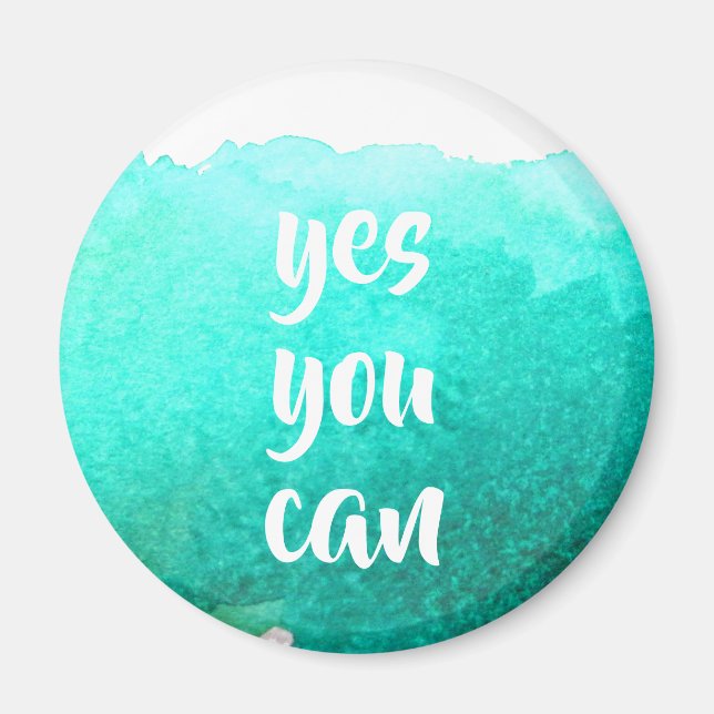Teal watercolor positive yes you can message magnet (Front)