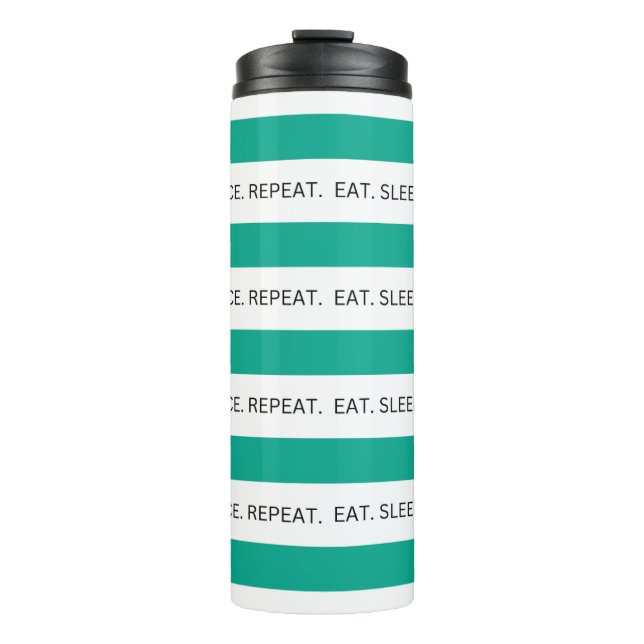Teal & White Striped Dance Quote Thermal Tumbler (Front)