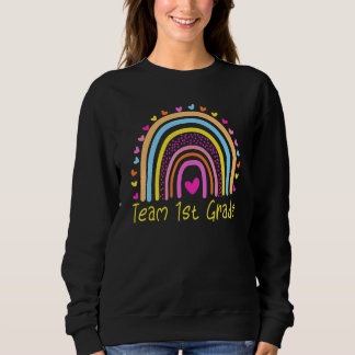 Team 1st First Grade Teacher Rainbow Back To Schoo Sweatshirt