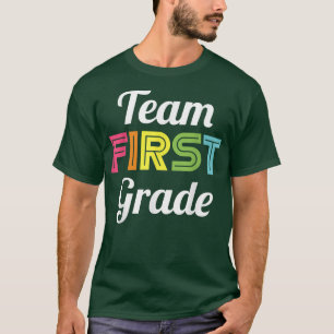 Team 1st Grade Back to School Kindergarten Teacher T-Shirt