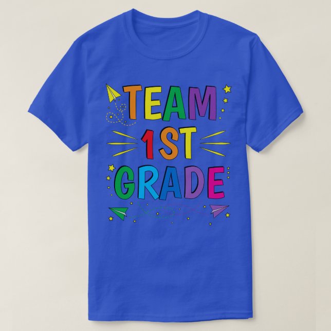 Team 1st Grade Teacher First T-Shirt (Design Front)