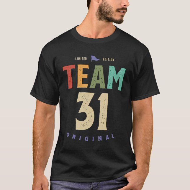 Team 31 Years Old - 31st Birthday  T-Shirt (Front)