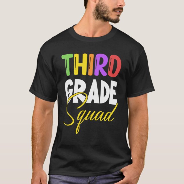 Team 3rd Grade Squad Third Grade Squad Teacher Stu T-Shirt (Front)