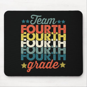 Team 4th Fourth Grade Back To School Teacher Kids  Mouse Mat