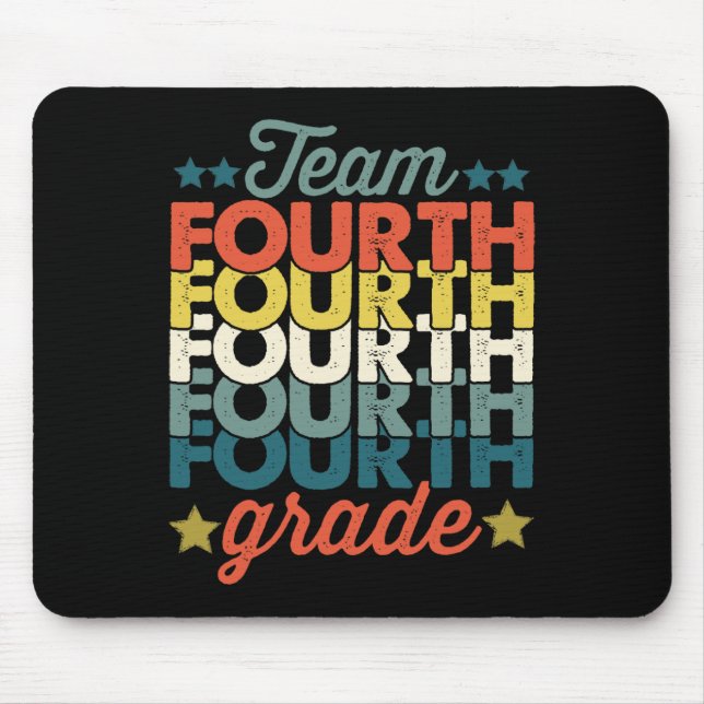 Team 4th Fourth Grade Back To School Teacher Kids  Mouse Mat (Front)