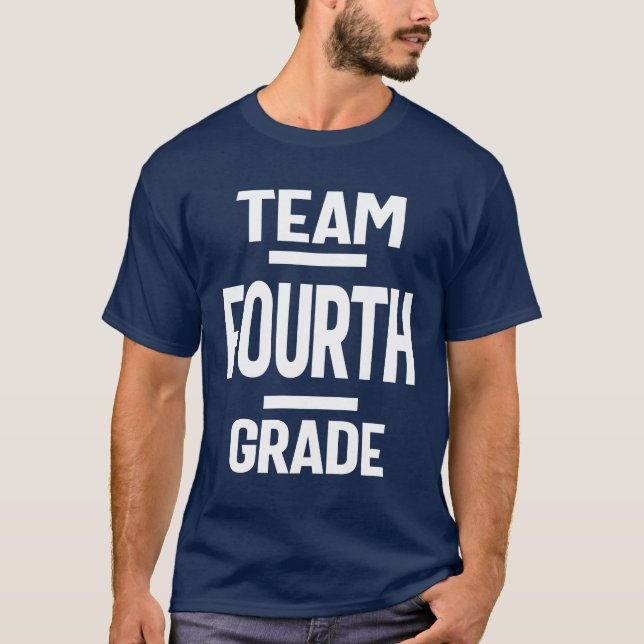 Team 4th Fourth Grade Teacher Back To School T-Shirt (Front)