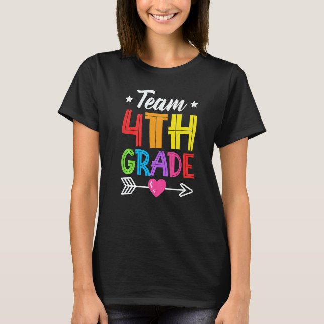 Team 4th Grade Teacher Student Kid Back To School  T-Shirt (Front)