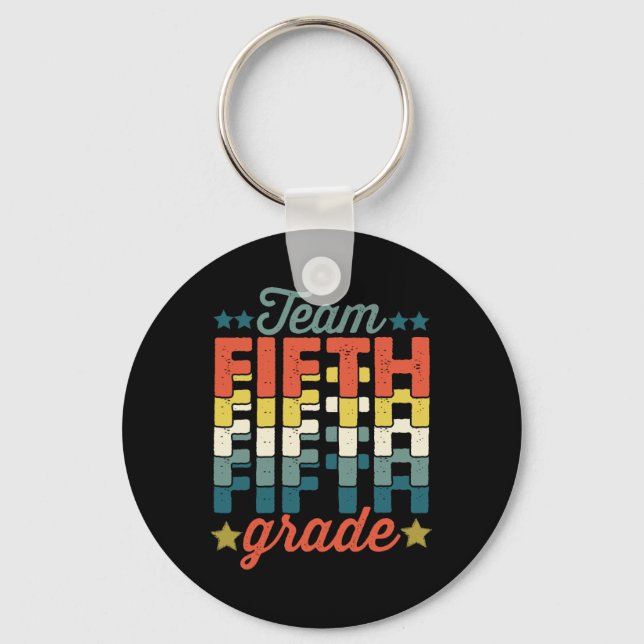 Team 5th Fifth Grade Back To School Teacher Kids  Key Ring (Front)