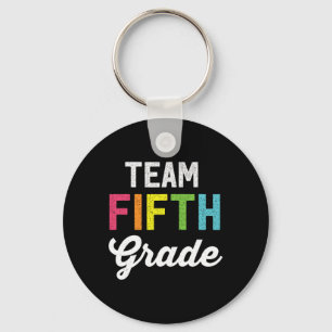 Team 5th Fifth Grade Teacher Byck To School Top Key Ring