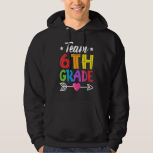 Team 6th Grade Teacher Student Kid Back To School Hoodie