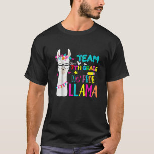 Team 7th Grade Teacher Student Seventh Grade No Pr T-Shirt