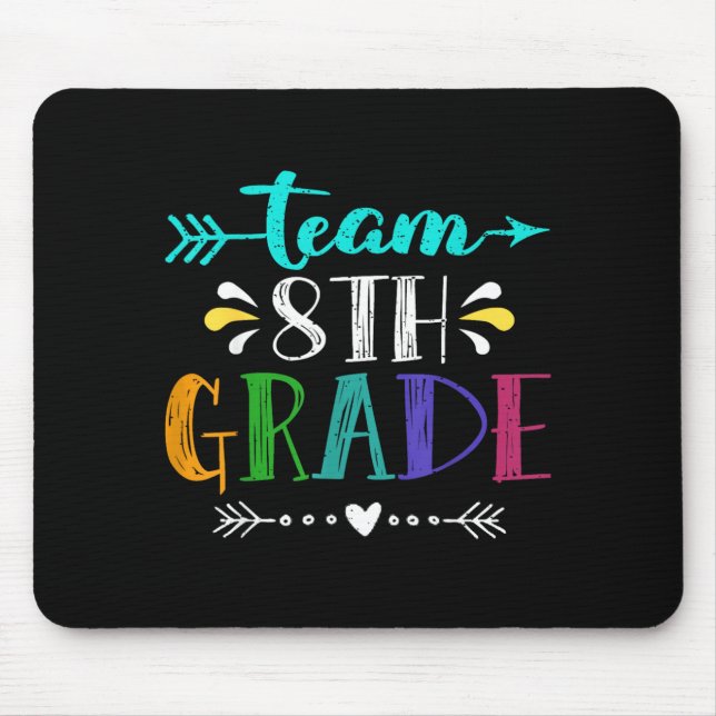 Team 8th Eighth Grade Teacher Funny Back to School Mouse Mat (Front)