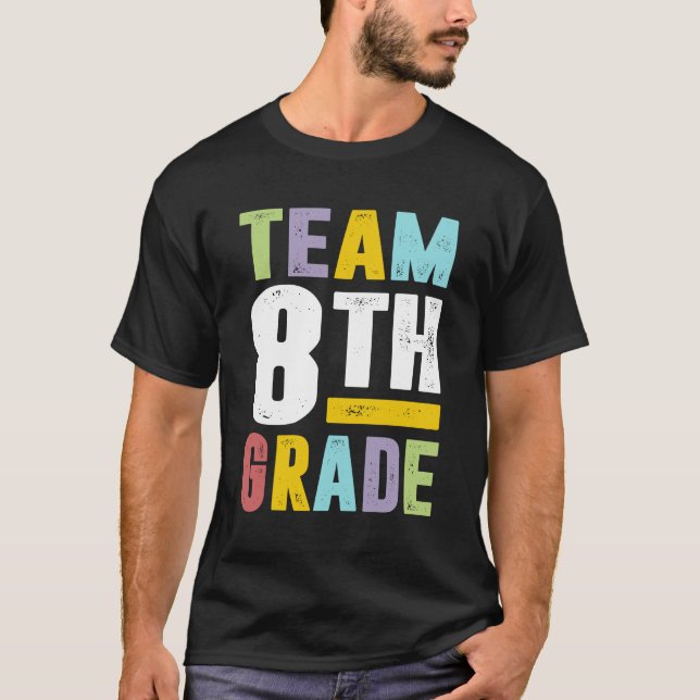 Team 8th Grade T-Shirt (Front)