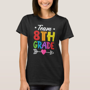 Team 8th Grade Teacher Student Kid Back To School  T-Shirt