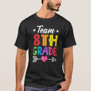 Team 8th Grade Teacher Student Kid Back To School  T-Shirt