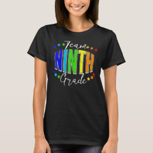 Team 9th Grade Welcome Back To School Ninth Grade T-Shirt