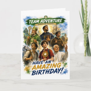 Team Adventure Saints on a Mission Birthday Card
