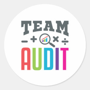 Team Audit Auditor Auditing Group Accountant Classic Round Sticker