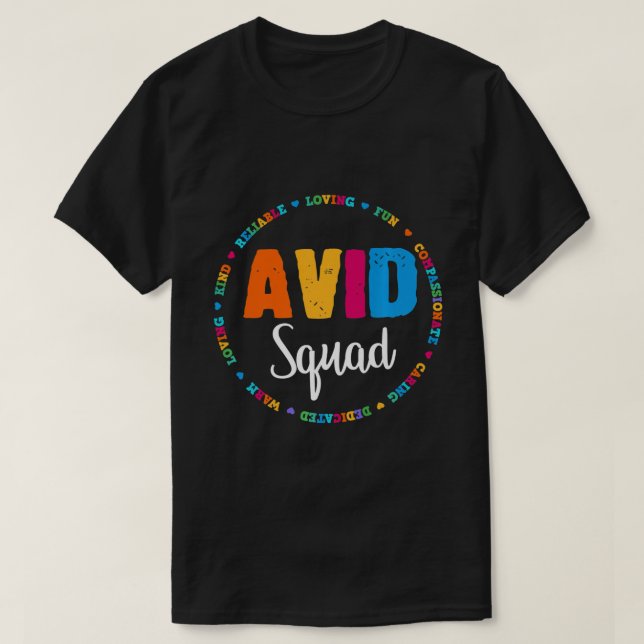 Team AVID Squad Program Educator Teacher Appreciat T-Shirt (Design Front)