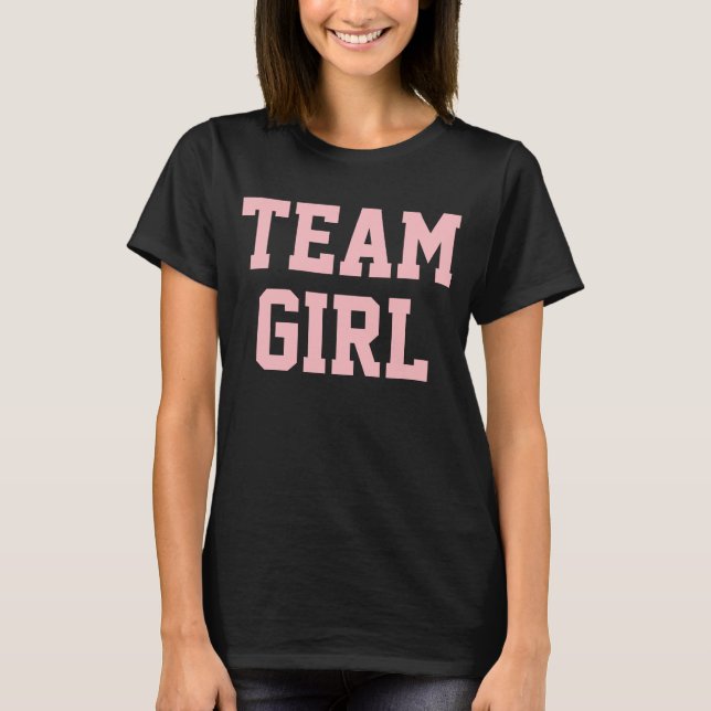 Team Baby Girl Blush Pink Baby Gender Reveal Party T-Shirt (Front)