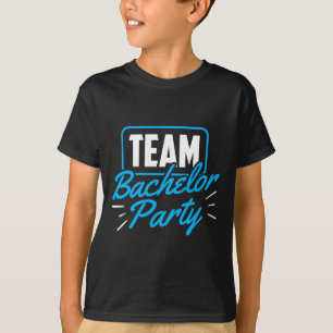 Team Bachelor Party Bride Groom 1 T-Shirt