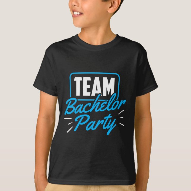 Team Bachelor Party Bride Groom 1  T-Shirt (Front)