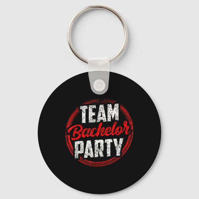 Team Bachelor Party Bride Groom _2  Key Ring (Front)
