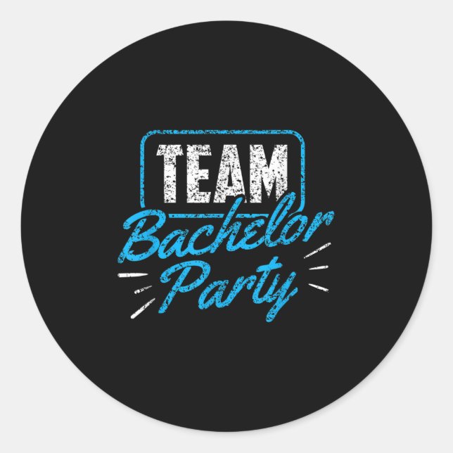Team Bachelor Party Bride Groom _3  Classic Round Sticker (Front)