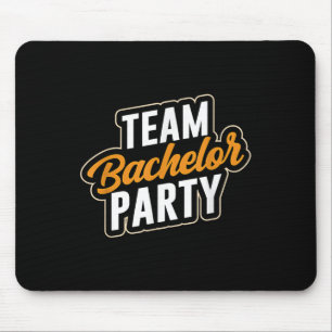 Team Bachelor Party Bride Groom _4 Mouse Mat