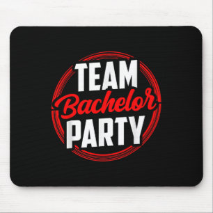 Team Bachelor Party Bride Groom Mouse Mat