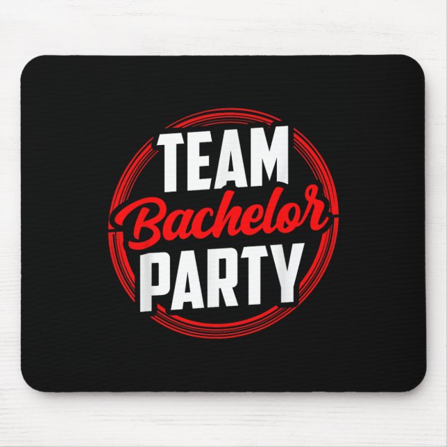 Team Bachelor Party Bride Groom  Mouse Mat (Front)