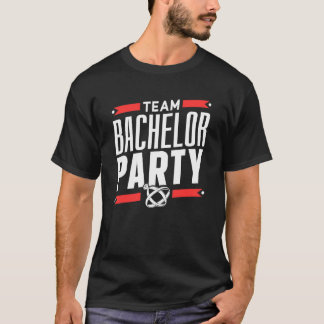 Team Bachelor Party Groom Bride T-Shirt