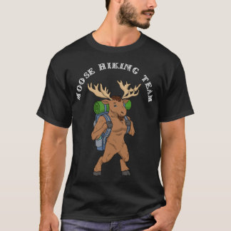 Team Backpacker Moose  Camping nature hiking quote T-Shirt