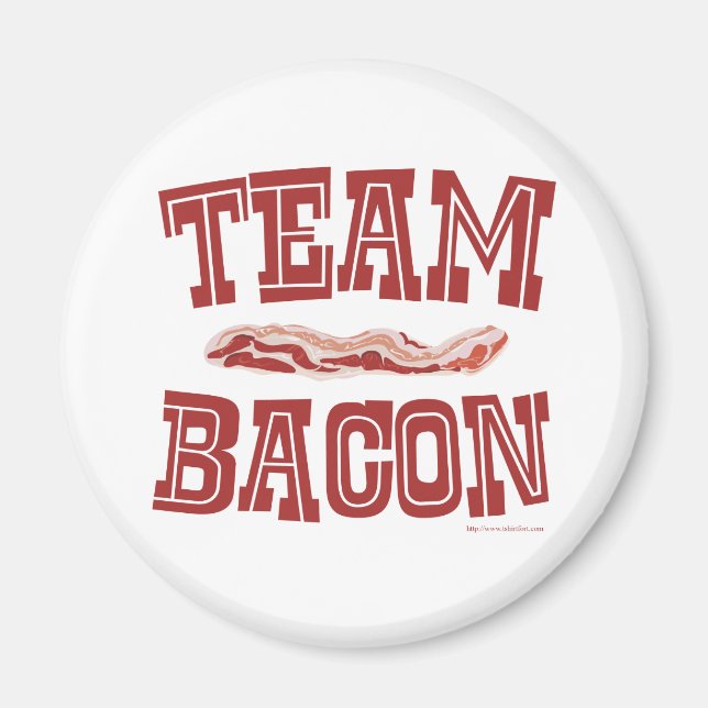 Team Bacon Fun Breakfast Love Slogan Magnet (Front)
