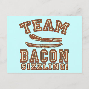 TEAM BACON is SIZZLING Tshirts, Mugs, Gifts Postcard