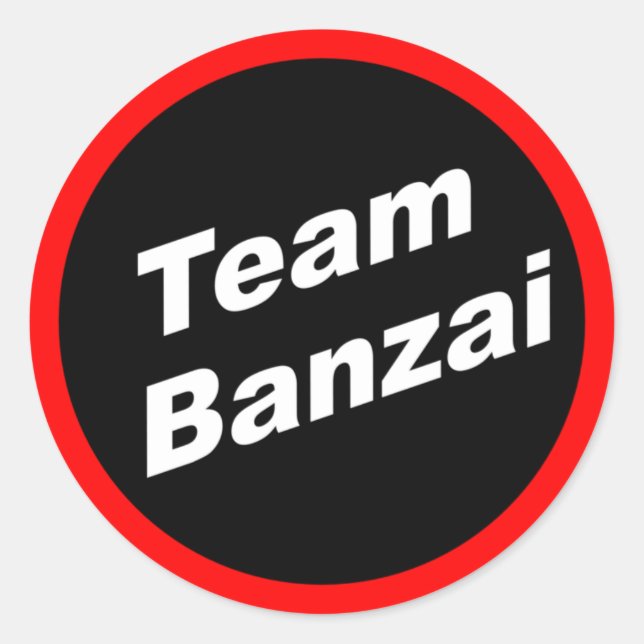 Team Banzai Classic Round Sticker (Front)