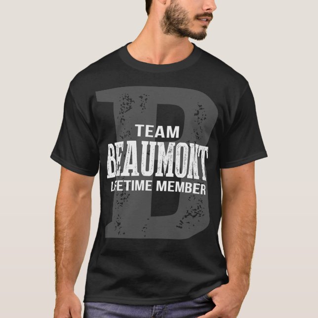 Team BEAUMONT Lifetime Member T-Shirt (Front)