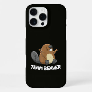 Team Beaver Funny Beaver iPhone 16 Pro Max Case