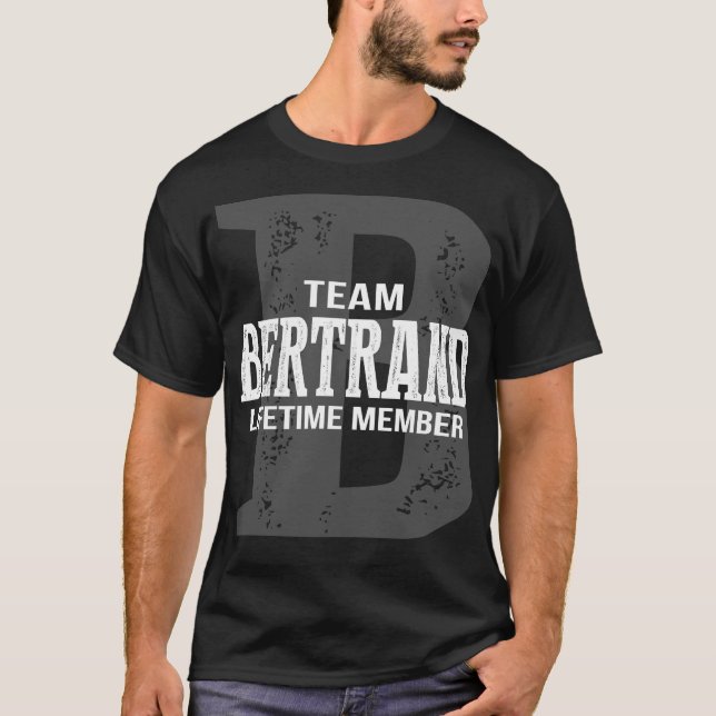 Team BERTRAND Lifetime Member T-Shirt (Front)