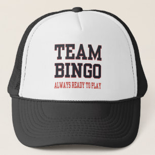 Team Bingo - Always Ready To Play Trucker Hat