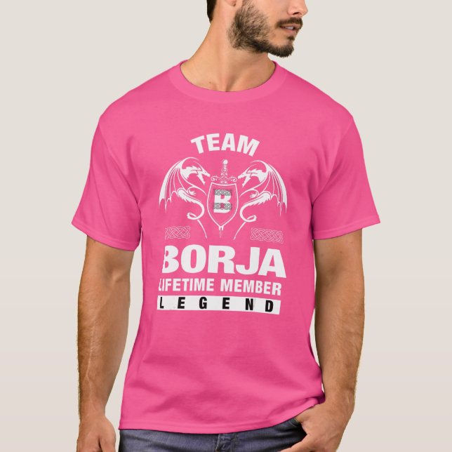 Team Borja Lifetime Member   T-Shirt (Front)