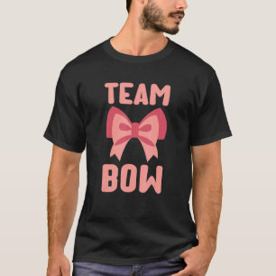Team Bow Pink Gender Reveal Girl Baby Shower Annou T-Shirt