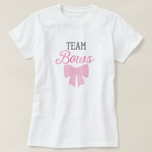 Team Bows Girl Gender Reveal T-Shirt