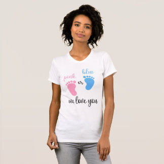 Team Boy Girl Gender Pink Or Blue We Love You T-Shirt