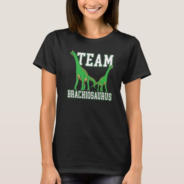 Team Brachiousaurus Dinosaur Future Paleontologist T-Shirt (Front)