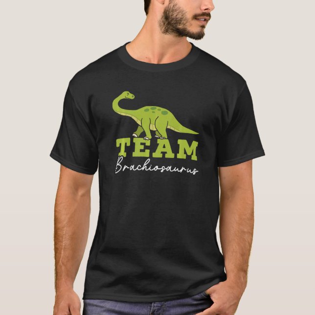Team Brachiousaurus Dinosaur Future Paleontologist T-Shirt (Front)