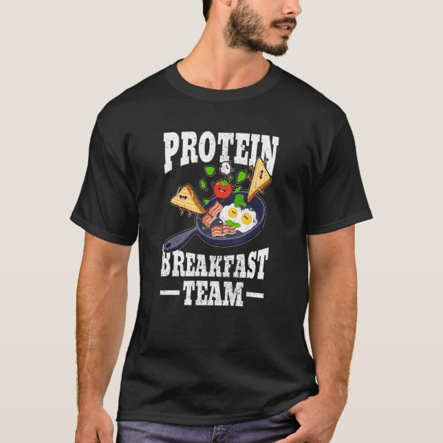 Team Breakfast Morning Meal Lover Fun Egg Bacon Pr T-Shirt (Front)