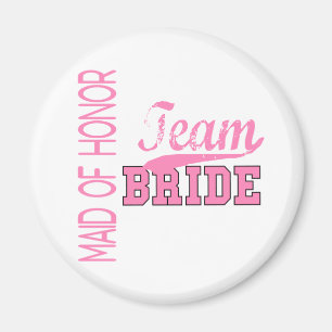 Team Bride 1 MAID OF HONOR Magnet